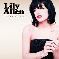 Lily Allen - Who'd Have Known