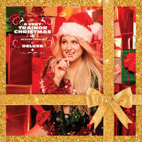 Meghan Trainor - My Kind Of Present