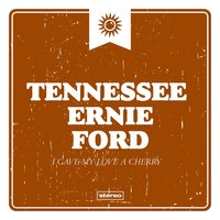 Tennessee Ernie Ford - Sixteen Tons